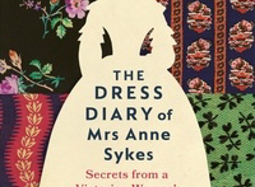 The Dress Diary of Mrs Anne Sykes